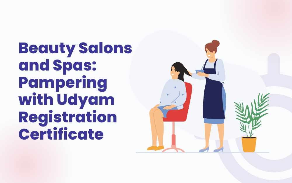 Beauty Salons and Spas Pampering with Udyam Registration Certificate