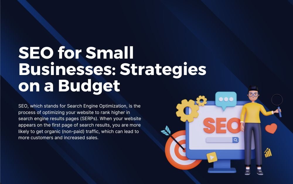 SEO for Small Businesses Strategies on a Budget