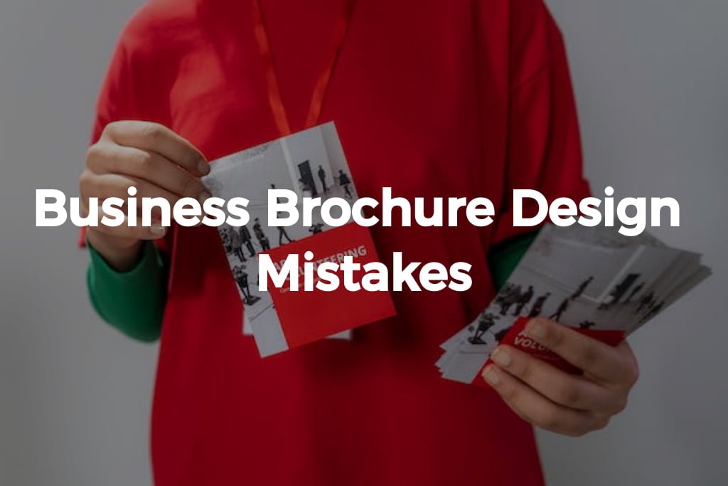 Business Brochure Design Mistakes
